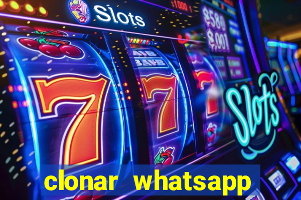 clonar whatsapp pelo email